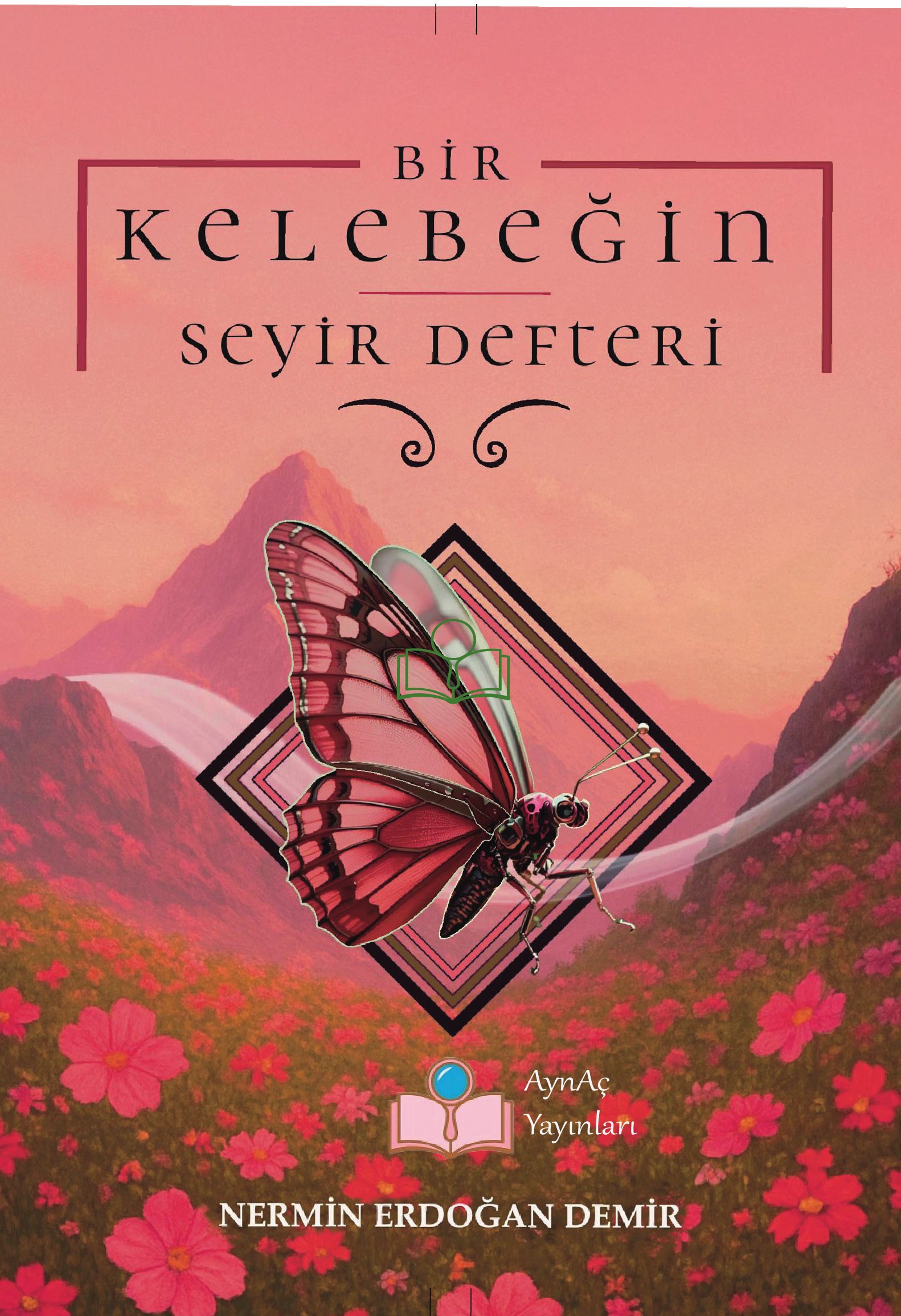 Bir Kelebeğin Seyir Defteri