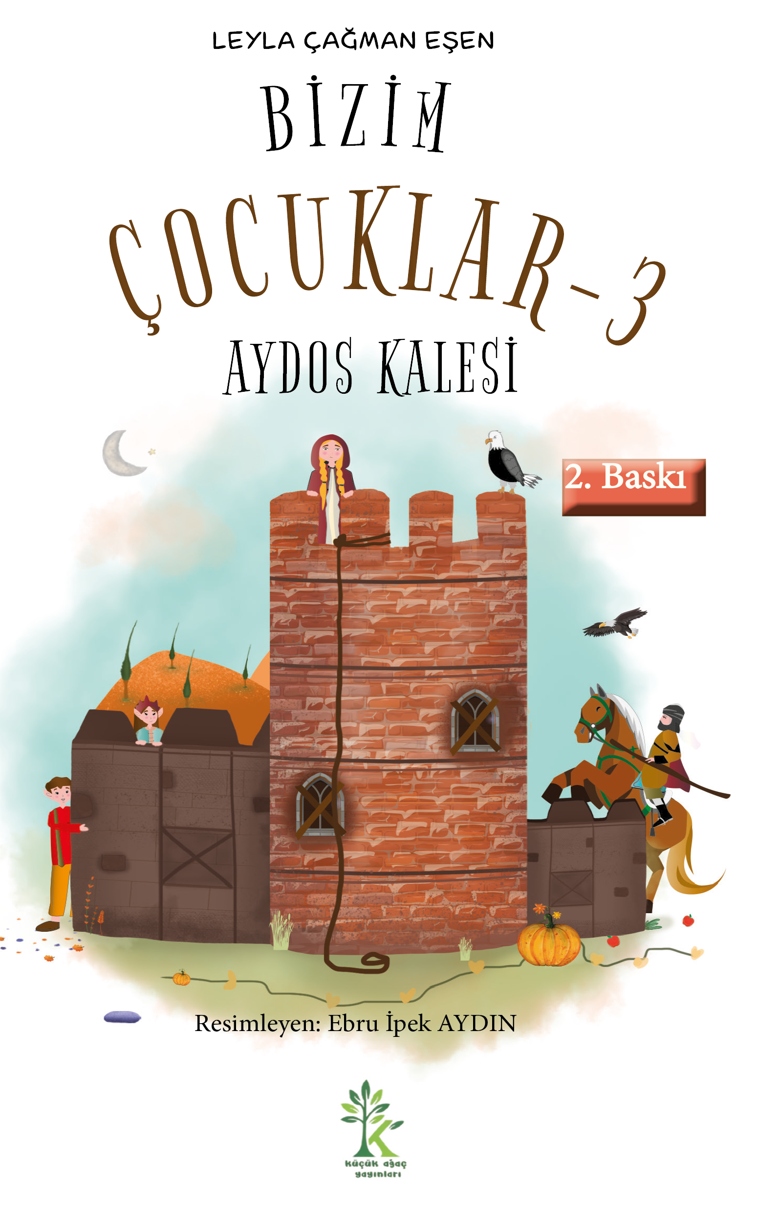 Bizim Çocuklar-3 Aydos Kalesi